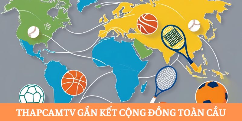 Thể hiện khát vọng gắn kết cộng đồng thể thao toàn cầu. Thể hiện khát vọng gắn kết cộng đồng thể thao toàn cầu.